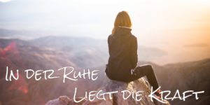 Flyer Predigtreihe In der Ruhe liegt die Kraft